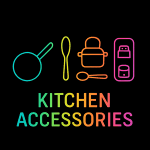 Kitchen Accessories